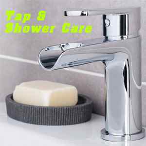 Tap & Shower Care